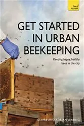 Book cover of Get Started in Urban Beekeeping by Claire Waring