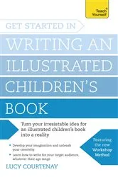 Book cover of Get Started in Writing an Illustrated Children's Book by Lucy Courtenay