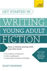 Book cover of Get Started in Writing Young Adult Fiction by Juliet Mushens