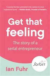 Book cover of Get That Feeling by Ian Fuhr