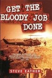 Book cover of Get the Bloody Job Done by Steve Eather