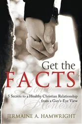 Book cover of Get the Facts by Jermaine A. Hamwright
