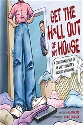 Book cover of Get the H*ll Out of My House by Alan Katz