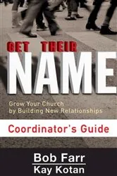 Book cover of Get Their Name: Coordinator's Guide by Bob Farr