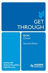 Book cover of Get Through DCH Clinical 2E (2nd ed.) by Andrew Papanikitas