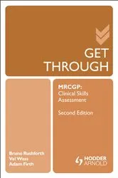 Book cover of Get Through MRCGP: Clinical Skills Assessment 2E (2nd ed.) by Bruno Rushforth