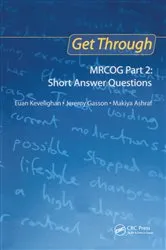 Book cover of Get Through MRCOG Part 2: Short Answer Questions by Euan Kevelighan