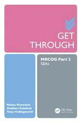 Book cover of Get Through MRCOG Part 2 by Rekha Wuntakal