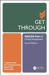 Book cover of Get Through MRCOG Part 3 (2nd ed.) by T. Justin Clark