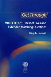 Book cover of Get Through MRCPCH Part 1: Best of Fives and Extended Matching Questions by Nagi Barakat