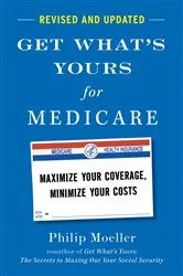 Book cover of Get What's Yours for Medicare - Revised and Updated by Philip Moeller