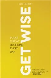 Book cover of Get Wise by Bob Merritt