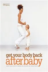 Book cover of Get Your Body Back After Baby by FitPregnancy