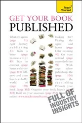 Book cover of Get Your Book Published: Teach Yourself by Unknown