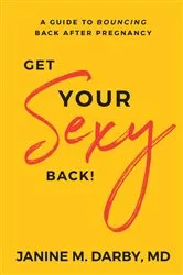 Book cover of Get Your Sexy Back by Chai Ling Low