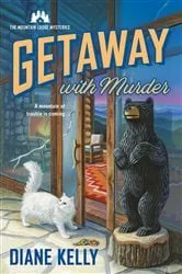 Book cover of Getaway With Murder by Diane Kelly