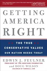 Book cover of Getting America Right by Edwin J. Feulner