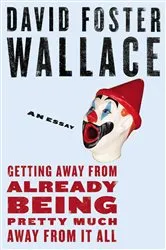 Book cover of Getting Away from Already Being Pretty Much Away from It All by Unknown
