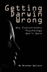Book cover of Getting Darwin Wrong by Brendan Wallace