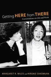 Book cover of Getting Here from There by Margaret R. Miles