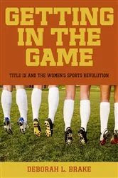 Book cover of Getting in the Game by Deborah L. Brake
