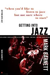 Book cover of Getting Into Jazz by Mark Barnett