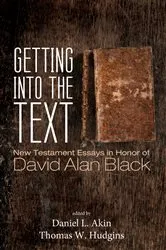 Book cover of Getting into the Text by Daniel L. Akin