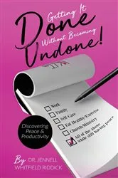 Book cover of Getting It Done Without Becoming Undone by Unknown