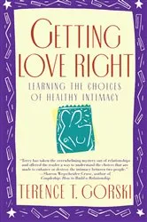 Book cover of Getting Love Right by Terence T. Gorski