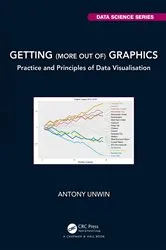 Book cover of Getting (more out of) Graphics by Antony Unwin