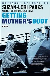 Book cover of Getting Mother's Body by Suzan-Lori Parks