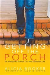 Book cover of Getting Off the Porch by Alicia Booker