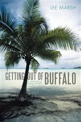 Book cover of Getting out of Buffalo by Lee Marsh