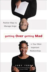 Book cover of Getting Over Getting Mad by Judy Ford