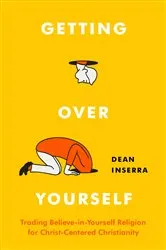 Book cover of Getting Over Yourself by Dean Inserra