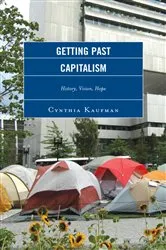 Book cover of Getting Past Capitalism by Cynthia Kaufman