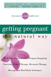 Book cover of Getting Pregnant the Natural Way by Unknown