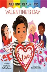 Book cover of Getting Ready for Valentine's Day by Vera Ahiyya
