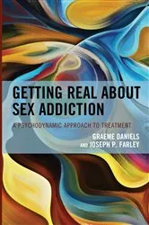 Book cover of Getting Real about Sex Addiction by Graeme Daniels