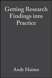 Book cover of Getting Research Findings into Practice (2nd ed.) by Andy Haines