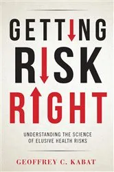 Book cover of Getting Risk Right by Geoffrey Kabat
