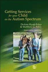 Book cover of Getting Services for Your Child on the Autism Spectrum by Matthew G. Foley