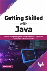 Book cover of Getting Skilled with Java by M Rashid Raza