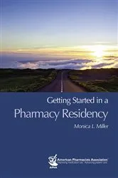 Book cover of Getting Started in a Pharmacy Residency by Monica L. Miller