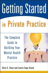 Book cover of Getting Started in Private Practice by Chris E. Stout