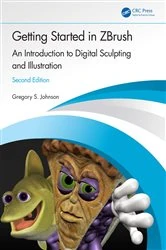 Book cover of Getting Started in ZBrush (2nd ed.) by Gregory S. Johnson