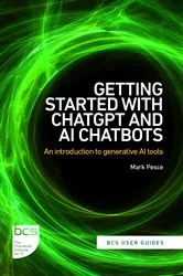 Book cover of Getting Started with ChatGPT and AI Chatbots by Mark Pesce