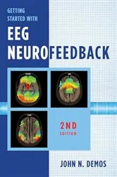Book cover of Getting Started with EEG Neurofeedback (Second Edition) (2nd ed.) by John N. Demos