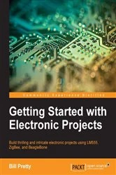 Book cover of Getting Started with Electronic Projects by Bill Pretty
