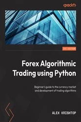 Book cover of Getting Started with Forex Trading Using Python by Alex Krishtop